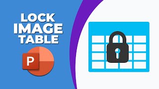 How to lock an image in a table in PowerPoint [upl. by Wendolyn]