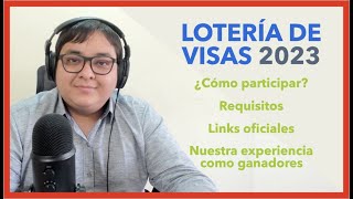 LOTERÍA DE VISAS 2023 🇺🇸 ¿Cómo participar Requisitos y más 🧐 Nuestra experiencia 👫 DV LOTTERY 2023 [upl. by Perlie]