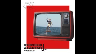 Nobile Kiteboarding Hydrofoil Academy Episode 3 [upl. by Aneres871]