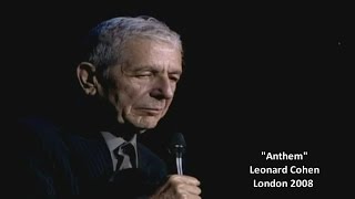 Leonard Cohen  Anthem wlyrics London 2008 [upl. by Wallford]