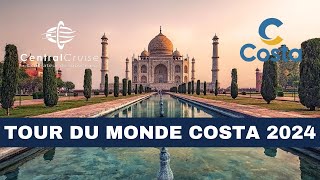 Tour du monde Costa Croisières 2024 Vidéo Exclusive [upl. by Nilyram]