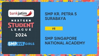 BANK JATIM NEXTGEN STUDENT LEAGUE 2024  PUTRI  SMP KR PETRA 5 SBY VS SMP SGP NATIONAL ACADEMY SDJ [upl. by Goldia469]