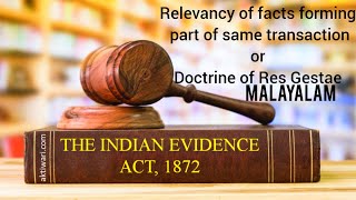 Relevancy of facts forming part of same transaction or Doctrine of Res Gestae  evidence Malayalam [upl. by Ojok]