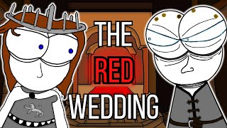 The Twisted Genius of the Red Wedding  ASOIAF Animated [upl. by Retniw814]