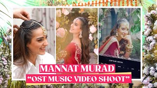 Mannat Murad  Wedding Song Of the Year Behind the Scenes  VLOG 27😍 [upl. by Fredella]