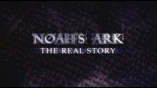 Noahs Ark  The Real Story UPDATED 01 March 2016 by Award Winning Documentary [upl. by Pascia]