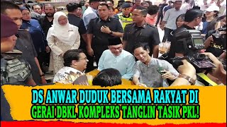 DS ANWAR DUDUK BERSAMA RAKYAT DIGERAI DBKL KOMPLEKS TANGLIN TASIK PKL [upl. by Hamforrd]