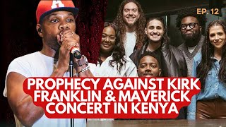 MAVERICK CITY AND KIRK FRANKLIN ARE INTRODUCING SATANISM IN KENYA [upl. by Afnin713]