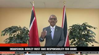 INDARSINGH ROWLEY MUST TAKE RESPONSIBILITY FOR CRIME [upl. by Geller]