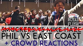 Royal Flush  Captain Smuckers vs Mike Haze CROWD REACTIONS Phil vs East Coast [upl. by Syned]