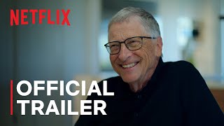 Whats Next The Future with Bill Gates  Official Trailer  Netflix [upl. by Ardnekahs]