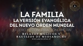 La Familia  Podcast 45  ¡Quiero mi conspiración ahora  Cursos y Talleres  Paracelsocl [upl. by Ohara]