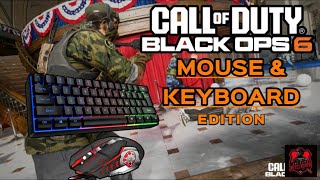 BLACK OPS 6 Mouse amp Keyboard Edition [upl. by Gough281]