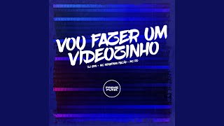 Vou Fazer um Videozinho [upl. by Toddie]