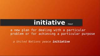 initiative  Meaning of initiative  Definition of initiative  Pronunciation of initiative [upl. by Etak54]