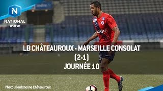 J10  LB Châteauroux  Marseille Consolat 21 le résumé [upl. by Thibaud]