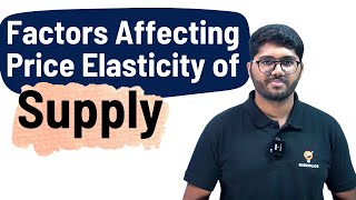 Factors Affecting Price Elasticity of Supply  Micro Economics  Ecoholics [upl. by Arin106]