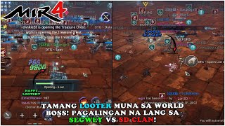 MIR4  DALAWANG URI NG EMOSYON NG MGA LOOTERS SA WORLD BOSS  F2P [upl. by Suivat]