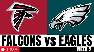 Eagles vs Falcons Live Stream Scoreboard NFL Play by Play and Highlights Week 2  NFL LIVE [upl. by Alessandra]