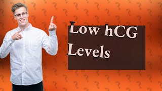 What is considered low hCG levels for pregnancy test [upl. by Stormie]