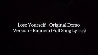 Lose Yourself  Original Demo Version  Eminem Lyrics [upl. by Ijan]