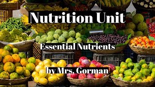 Nutrition Unit  Essential Nutrients [upl. by Myron]