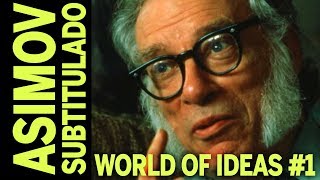 Isaac Asimov WORLD OF IDEAS 1 SUBTITULADO [upl. by Holly-Anne851]