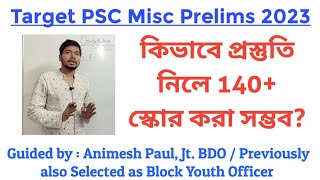 How to Prepare for PSC Miscellaneous 2023।। Complete Strategy and Guidance by Animesh Paul Jt BDO [upl. by Kenti]