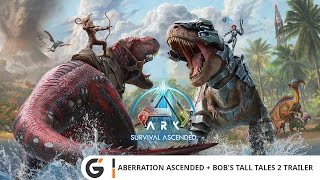 ARK Survival Ascended  Aberration Ascended  Bobs Tall Tales 2 trailer [upl. by Gareri512]