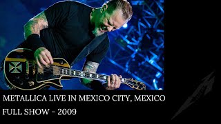 Metallica  Live in Mexico City Full show  2009 [upl. by Nolrev]