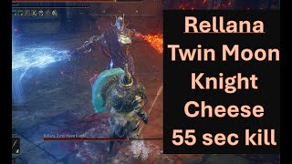 Rellana Twin Moon Knight Cheese killed in 55 seconds solo [upl. by Chev832]