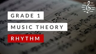 Grade 1 Music Theory  Rhythm [upl. by Toni]