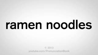 How to Pronounce Ramen Noodles [upl. by Leasim754]