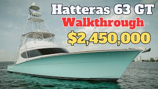 Hatteras 63 GT Convertible Sportfish Boat Walkthrough  Hatteras Yachts [upl. by Nodyarb64]