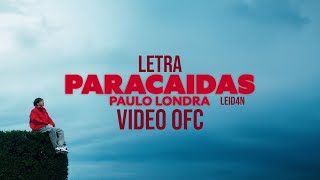 Tu salías y te motivabas con mi compañía  Paulo Londra  Paracaídas  LETRA [upl. by Muna]