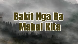 BAKIT NGA BA MAHAL KITA by Roselle Nava  KARAOKE VERSION [upl. by Strenta]