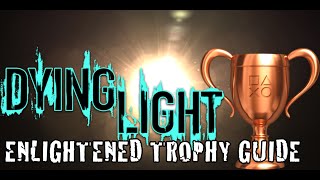 Dying Light  Enlightened Trophy Guide Blind 25 Enemies in the Light Trap in 3 days or less [upl. by Anceline]