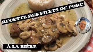 Recette des filets de porc à la bière [upl. by Proudfoot]