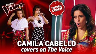 Incredible CAMILA CABELLO covers on The Voice  Compilation [upl. by Niel]