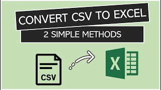 Convert CSV to Excel 2 simple methods [upl. by Carleen]