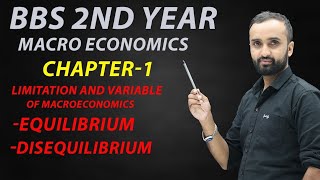 BBS 2nd years  Limitation and Variable of Macroeconomics  Equilibrium and Disequilibrium Part2 [upl. by Itirahc889]