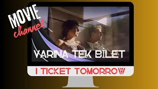 Yarına Tek Bilet  Movie Trailer  2020  Türk Romantik Filmi 🔥 YSBRYN Channel 🔥 [upl. by Alberta]