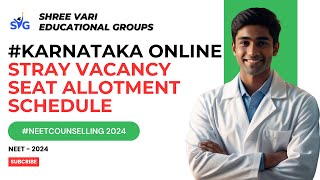 KARNATAKA ONLINE STRAY VACANCY SEAT ALLOTMENT SCHEDULE kea2024 karnataka mbbscounselling [upl. by Macmullin]