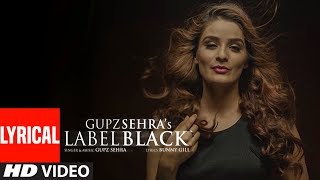 Label Black Full Lyrical Song Gupz Sehra  Latest Punjabi Songs  TSeries Apna Punjab [upl. by Barden]