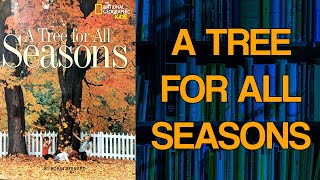 A Tree For All Seasons  Childrens Book Storytime Read Aloud  Vocabulary Lesson [upl. by Beverie]