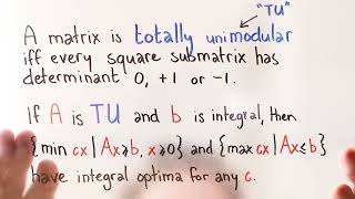 Totally Unimodular Matrices  Look It Up [upl. by Agnese]