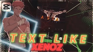 Text Like  XenozEdit  Cupcut Tutorial Amv [upl. by Peltz]