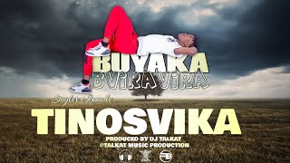 BUYAKA  TINOSVIKA BVIRA VIRA SINGLES [upl. by Tolmach]