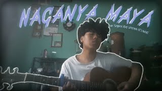 Naganya Maya by Sajjan Raj Vaidya Cover sajjanrajvaidya [upl. by Annola388]