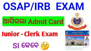 ଆସିଗଲା ADMIT CARDJR ClerkOSAP IRBOSAP IRB ADMIT CARD [upl. by Falzetta]